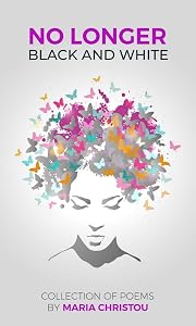 No Longer Black And White by Maria Christou
