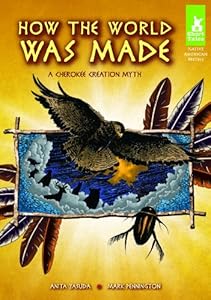 How the World Was Made: A Cherokee Creation Myth