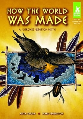 How the World Was Made: A Cherokee Creation Myth