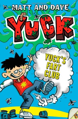 Yuck's Fart Club by Matt and Dave
