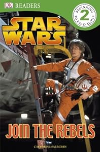 DK READERS L2: Star Wars: Join the Rebels HC by Catherine Saunders