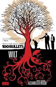 100 Bullets Vol. 13: Wilt
