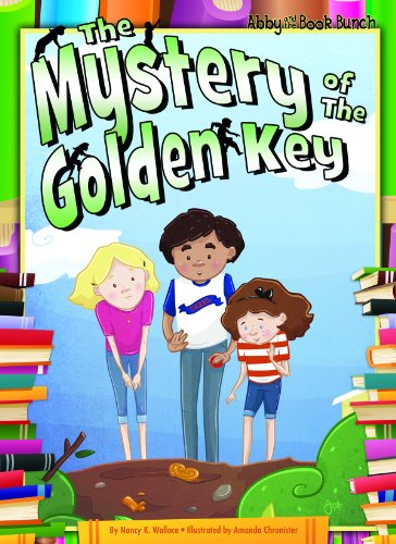 The Mystery of the Golden Key by Nancy K. Wallace