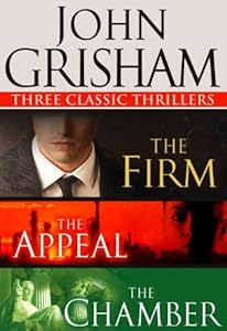 Three Classic Thrillers 3-Book Bundle: The Firm, The Appeal, The Chamber