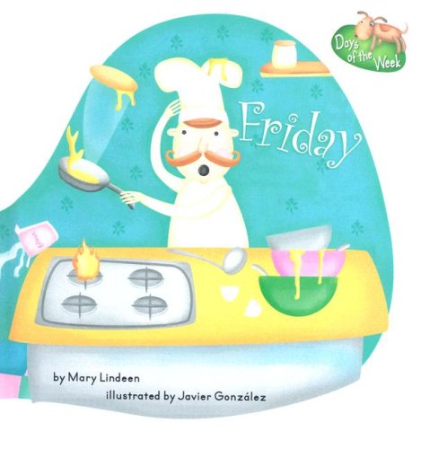 Friday (Days of the Week) by Mary Lindeen