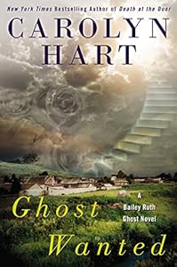 Ghost Wanted (A Bailey Ruth Ghost Novel)