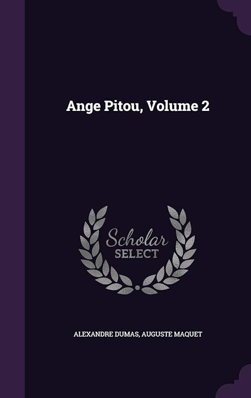 Ange Pitou, Volume 2 by Alexandre Dumas