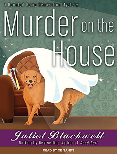 Murder on the House by Juliet Blackwell