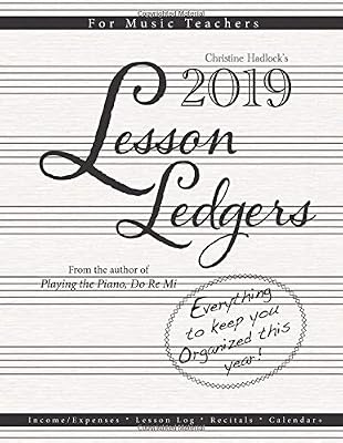 Lesson Ledgers 2019: For Music Teachers