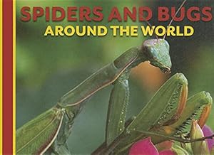 Spiders and Bugs Around the World