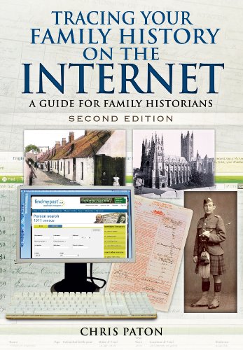 Tracing Your Family History on the Internet: A Guide for Family Historians - Second Edition by Chris Paton