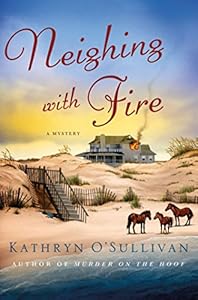 Neighing with Fire: A Mystery