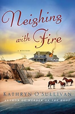 Neighing with Fire: A Mystery