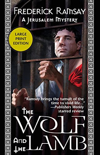 The Wolf and the Lamb: A Jerusalem Mystery by Frederick Ramsay