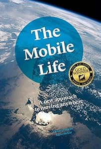 The Mobile Life: A New Approach to Moving Anywhere