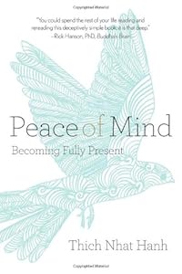 Peace of Mind: Becoming Fully Present