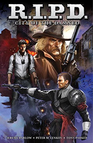 R.I.P.D.: City of the Damned by Jeremy Barlow