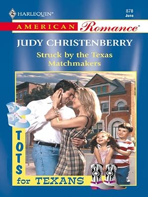 Struck by the Texas Matchmakers (Tots for Texans Book 3)