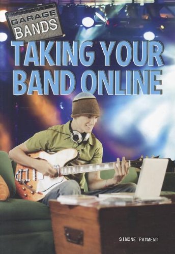 Taking Your Band Online by Simone Payment
