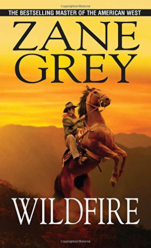 Wildfire by Zane Grey