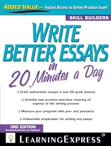 Write Better Essays in 20 Minutes a Day by LearningExpress Editors LLC