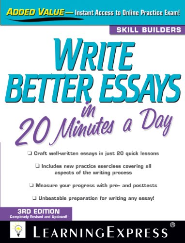 Write Better Essays in 20 Minutes a Day by LearningExpress Editors LLC