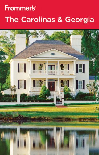 Frommer's The Carolinas & Georgia (Frommer's Complete Guides) by Alexis Lipsitz Flippin