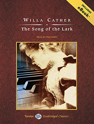 The Song of the Lark by Willa Cather