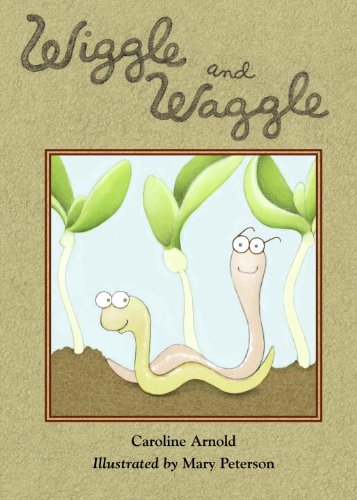 Wiggle and Waggle by Caroline Arnold