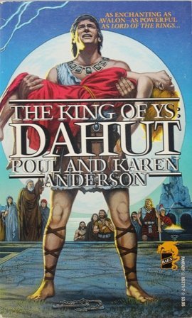 Dahut - The King Of Ys - Volume 3 by Poul Anderson