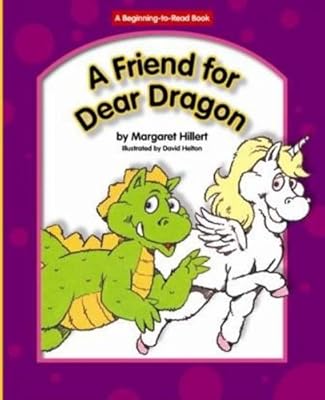 A Friend for Dear Dragon (Beginning to Read-dear Dragon)