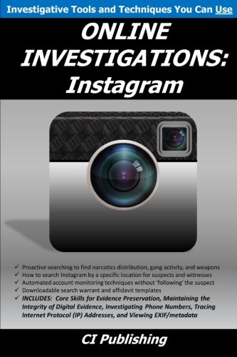 ONLINE INVESTIGATIONS: INSTAGRAM (VOLUME 6) By C I Publishing & Aaron Edens NEW