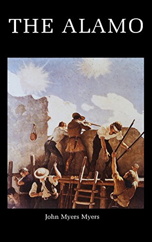 The Alamo by John Myers Myers