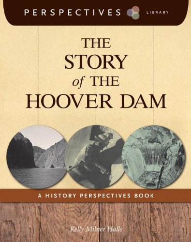 The Story of the Hoover Dam by Kelly Milner Halls