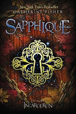 Sapphique (Incarceron Book 2)