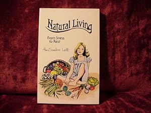 Natural living: From stress to rest