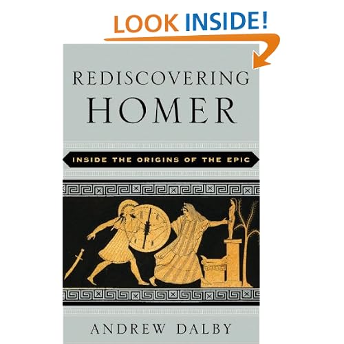 Rediscovering Homer: Inside the Origins of the Epic