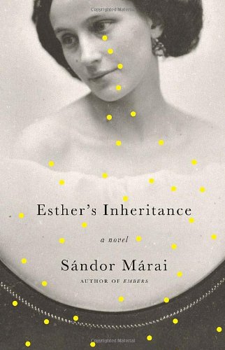 Esther's Inheritance by George Szirtes