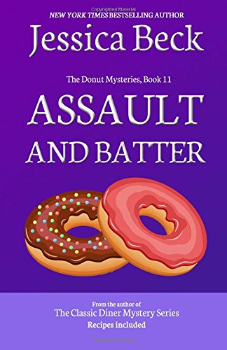 Assault and Batter: Donut Mystery #11 by Jessica Beck