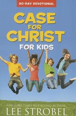 Case for Christ for Kids 90-Day Devotional