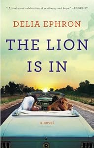The Lion Is In: A Novel