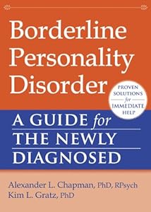 Borderline Personality Disorder: A Guide for the Newly Diagnosed