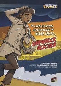 The Life-Saving Adventure of Sam Deal, Shipwreck Rescuer by Amanda Doering Tourville  (Adapter),
