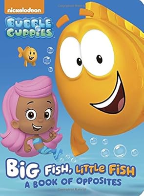 Big Fish, Little Fish: A Book of Opposites