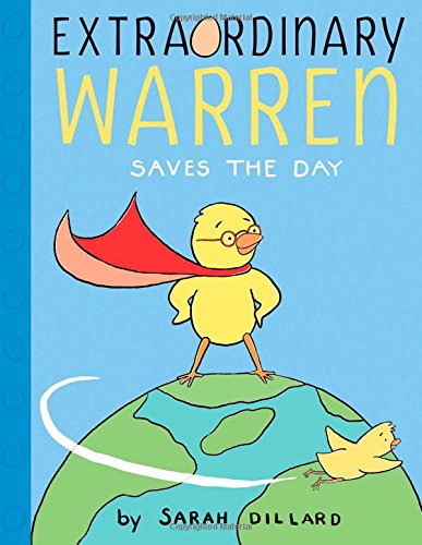 Extraordinary Warren Saves the Day by Sarah Dillard