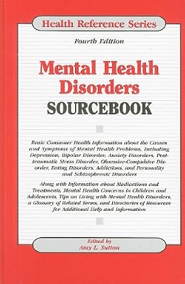 Mental Health Disorders Sourcebook (Health Reference Series)