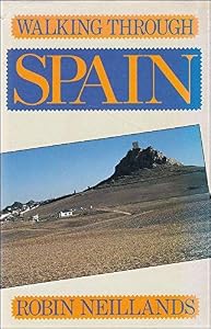 Walking Through Spain by Robin Neillands
