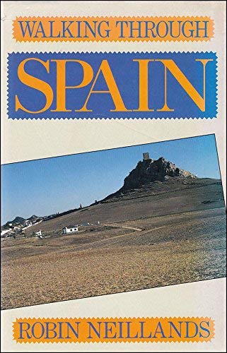 Walking Through Spain by Robin Neillands