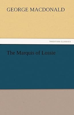 The Marquis of Lossie