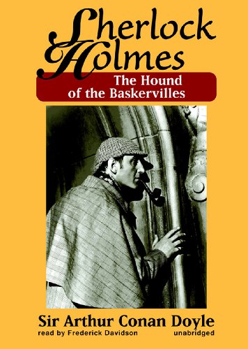 The Hound of the Baskervilles by Sir Arthur Conan Doyle